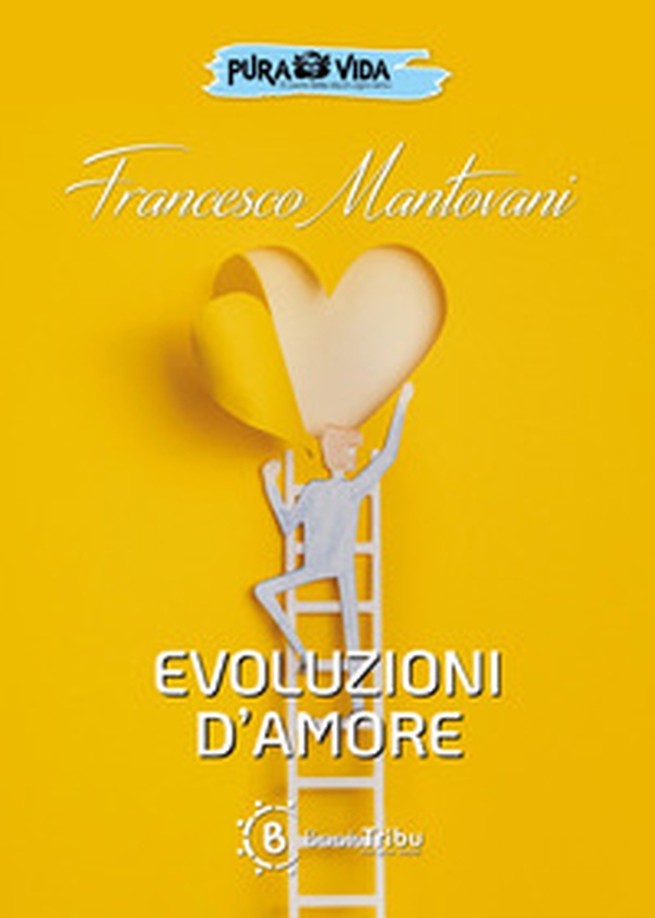 Evoluzioni d'amore - Librerie.coop Evoluzioni d'amore - Librerie.coop