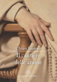 Il cantiere delle anime - Librerie.coop Il cantiere delle anime - Librerie.coop