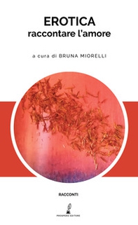 Erotica. Raccontare l'amore - Librerie.coop