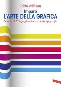 Imparo l'arte della grafica. Le basi dell'impaginazione e della tipografia - Librerie.coop