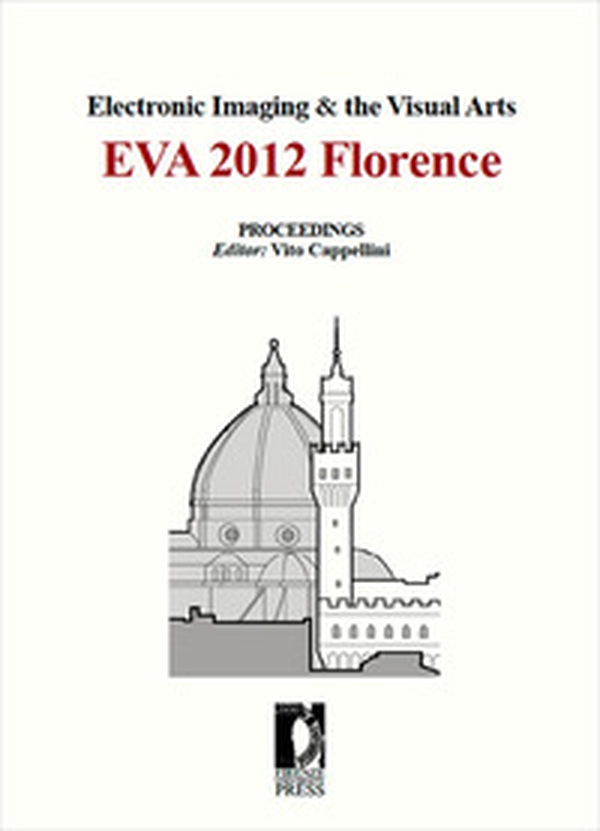 Electronic imaging & the visual arts. EVA 2012 Florence - Librerie.coop