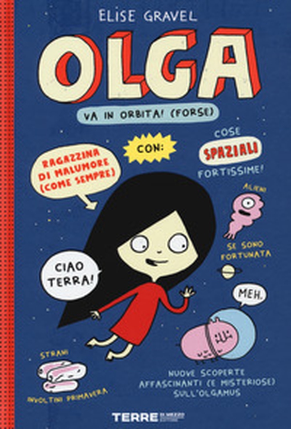 Olga va in orbita! (forse) - Librerie.coop Olga va in orbita! (forse) - Librerie.coop
