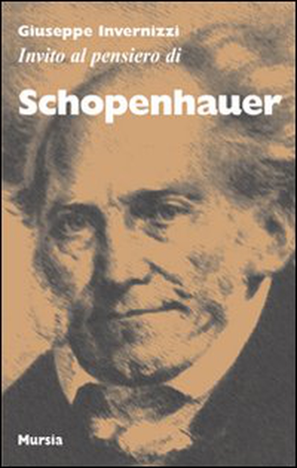 Invito al pensiero di Schopenhauer - Librerie.coop Invito al pensiero di Schopenhauer - Librerie.coop