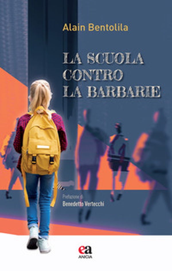 La scuola contro la barbarie - Librerie.coop La scuola contro la barbarie - Librerie.coop