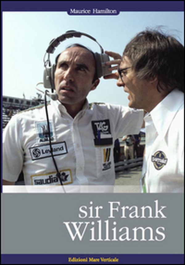 Sir Frank Williams - Librerie.coop Sir Frank Williams - Librerie.coop
