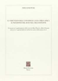 Il vero volto dell'universo e la sua meccanica. Il paradosso del buio nel cielo di notte - Librerie.coop Il vero volto dell'universo e la sua meccanica. Il paradosso del buio nel cielo di notte - Librerie.coop