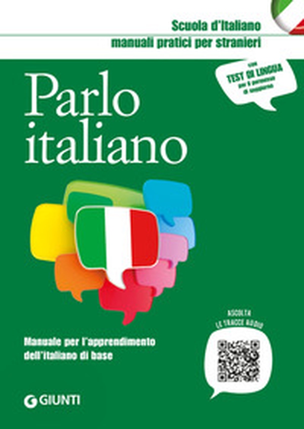 Parlo italiano. Manuale per l'apprendimento dell'italiano di base - Librerie.coop Parlo italiano. Manuale per l'apprendimento dell'italiano di base - Librerie.coop