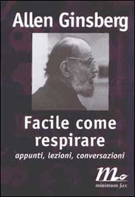 Facile come respirare. Appunti, lezioni, conversazioni - Librerie.coop