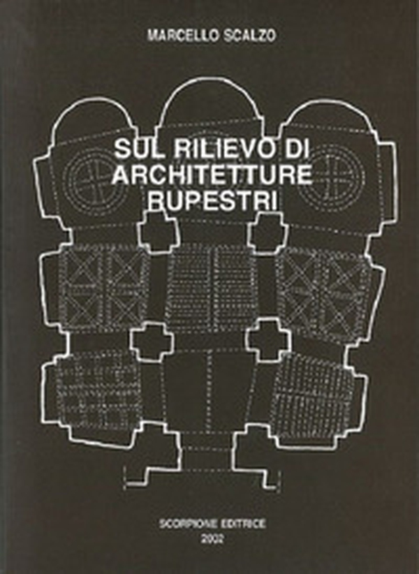 Sul rilievo di architetture rupestri - Librerie.coop Sul rilievo di architetture rupestri - Librerie.coop