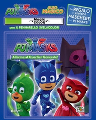 Allarme al quartier generale! Pj Masks. Albo magico - Librerie.coop