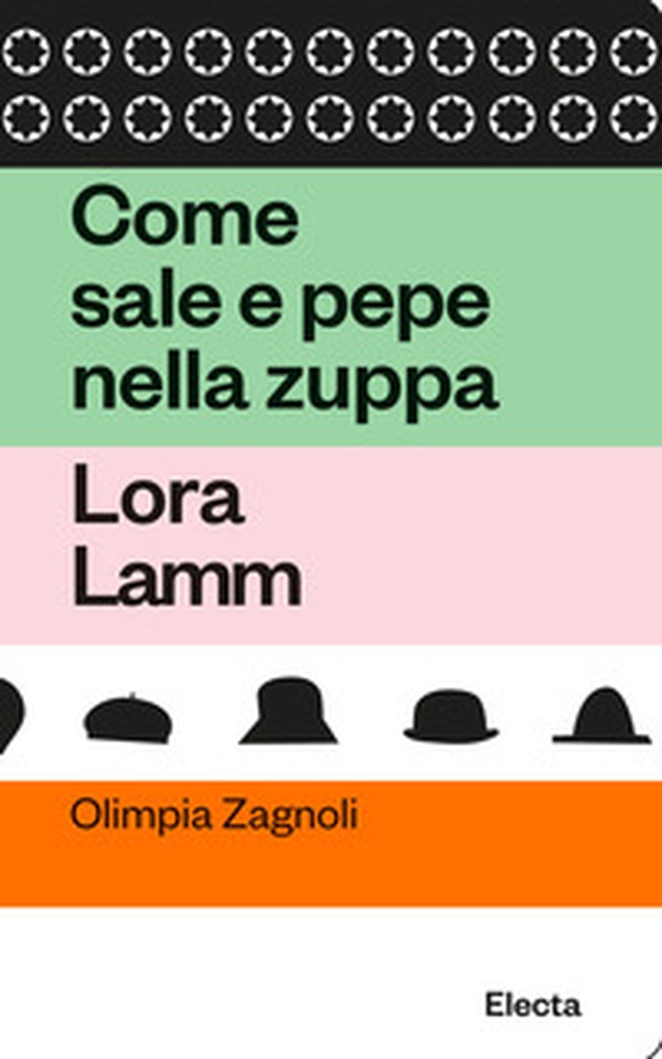 Come sale e pepe nella zuppa. Lora Lamm - Librerie.coop Come sale e pepe nella zuppa. Lora Lamm - Librerie.coop