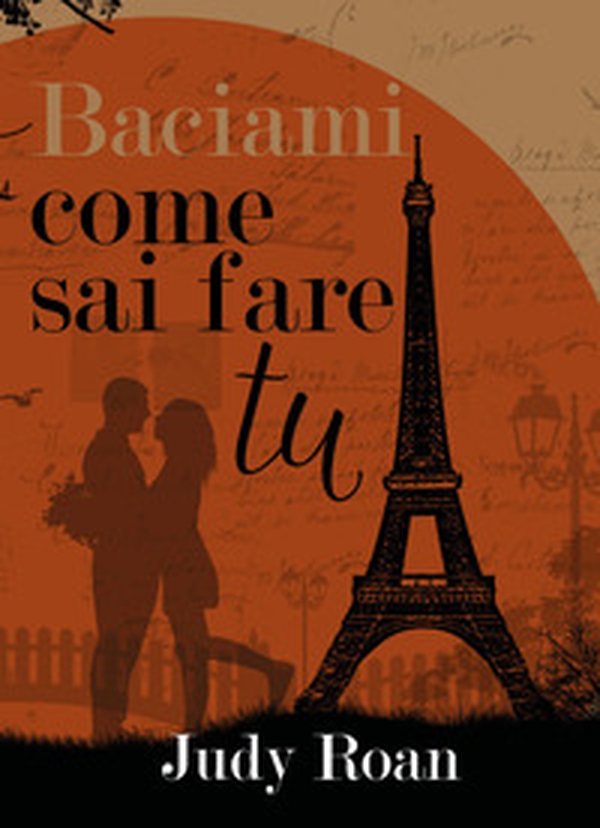 Baciami come sai fare tu - Librerie.coop Baciami come sai fare tu - Librerie.coop