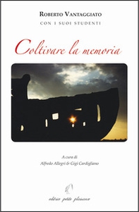 Coltivare la memoria - Librerie.coop