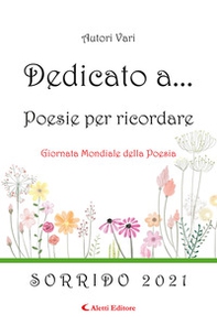 Dedicato a... Poesie per ricordare - Vol. 16 - Librerie.coop