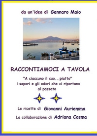 Raccontiamoci a tavola. a ciascuno il suo... piatto - Librerie.coop Raccontiamoci a tavola. a ciascuno il suo... piatto - Librerie.coop
