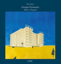 Giorgio Fernandez. Opere e progetti - Librerie.coop
