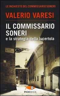 Il commissario Soneri e la strategia della lucertola - Librerie.coop