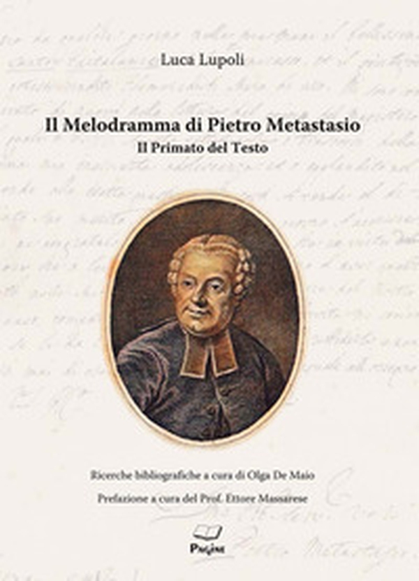 Il melodramma di Pietro Metastasio - Librerie.coop Il melodramma di Pietro Metastasio - Librerie.coop