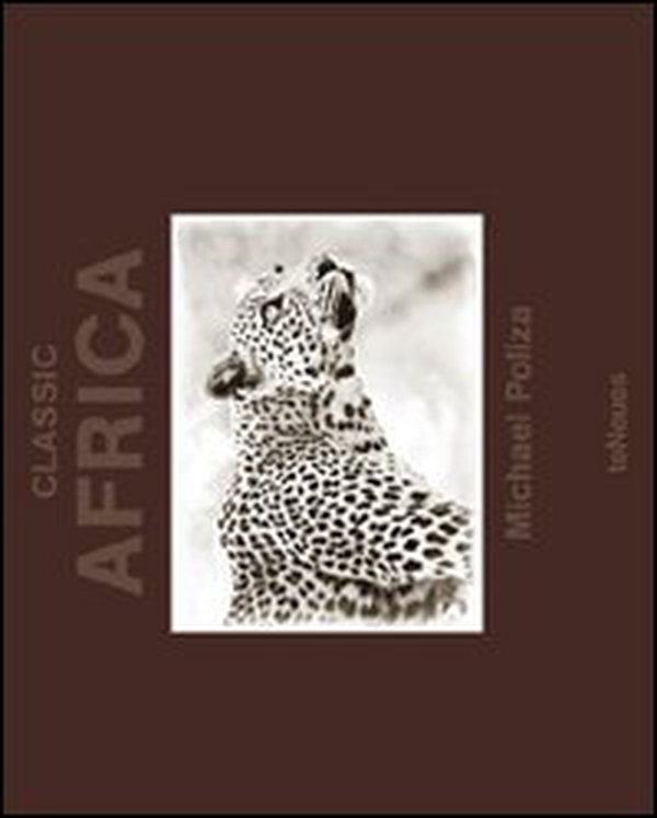 Michael Poliza. Classic Africa - Librerie.coop Michael Poliza. Classic Africa - Librerie.coop