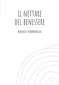Il nettare del benessere - Librerie.coop