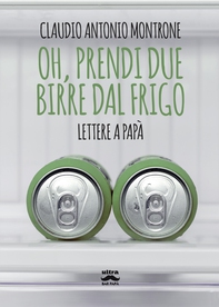 Oh, prendi due birre dal frigo - Librerie.coop