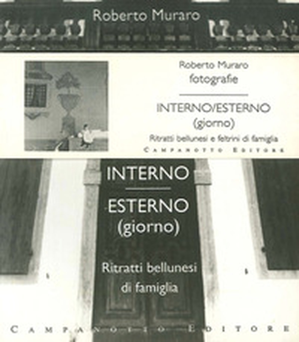 Interno esterno. Ritratti bellunesi di famiglia. Ritratti feltrini di famiglia - Librerie.coop Interno esterno. Ritratti bellunesi di famiglia. Ritratti feltrini di famiglia - Librerie.coop