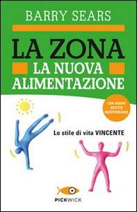 La Zona. La nuova alimentazione - Librerie.coop