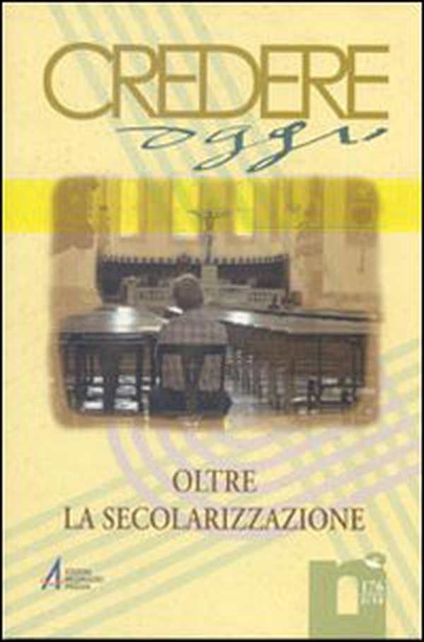 Oltre la secolarizzazione - Librerie.coop Oltre la secolarizzazione - Librerie.coop