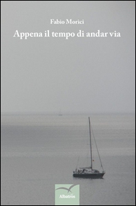 Appena il tempo di andar via - Librerie.coop