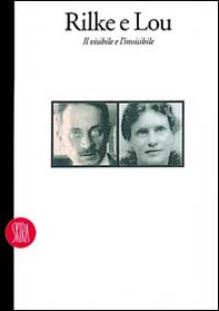 Rilke e Lou. Il visibile e l'invisibile - Librerie.coop