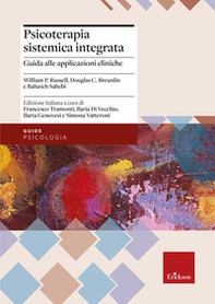 Psicoterapia sistemica integrata. Guida all'applicazione pratica con singoli, coppie e famiglie - Librerie.coop