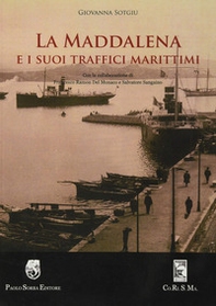 La Maddalena e i suoi traffici marittimi - Librerie.coop La Maddalena e i suoi traffici marittimi - Librerie.coop