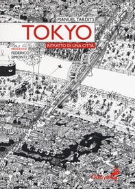 Tokyo. Ritratto di una città - Librerie.coop