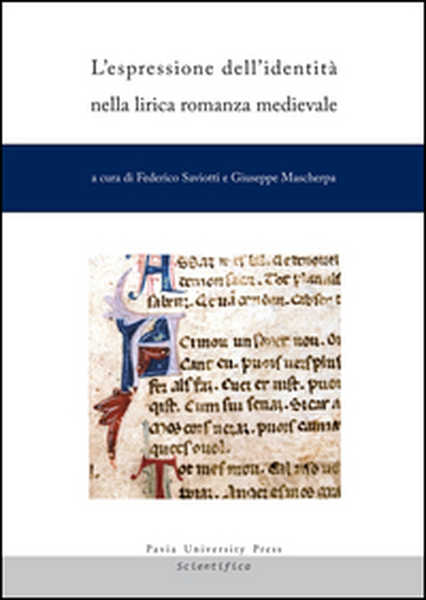 L'espressione dell'identità nella lirica romanza medievale. Ediz. italiana e francese - Librerie.coop L'espressione dell'identità nella lirica romanza medievale. Ediz. italiana e francese - Librerie.coop
