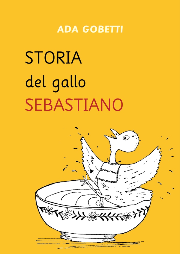 Storia del Gallo Sebastiano - Librerie.coop