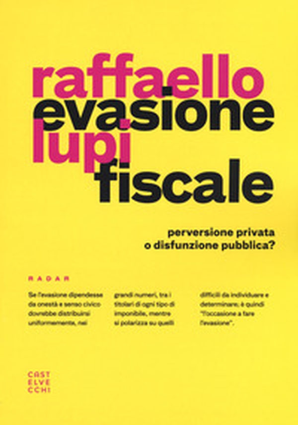 Evasione fiscale. Perversione privata o disfunzione pubblica? - Librerie.coop Evasione fiscale. Perversione privata o disfunzione pubblica? - Librerie.coop