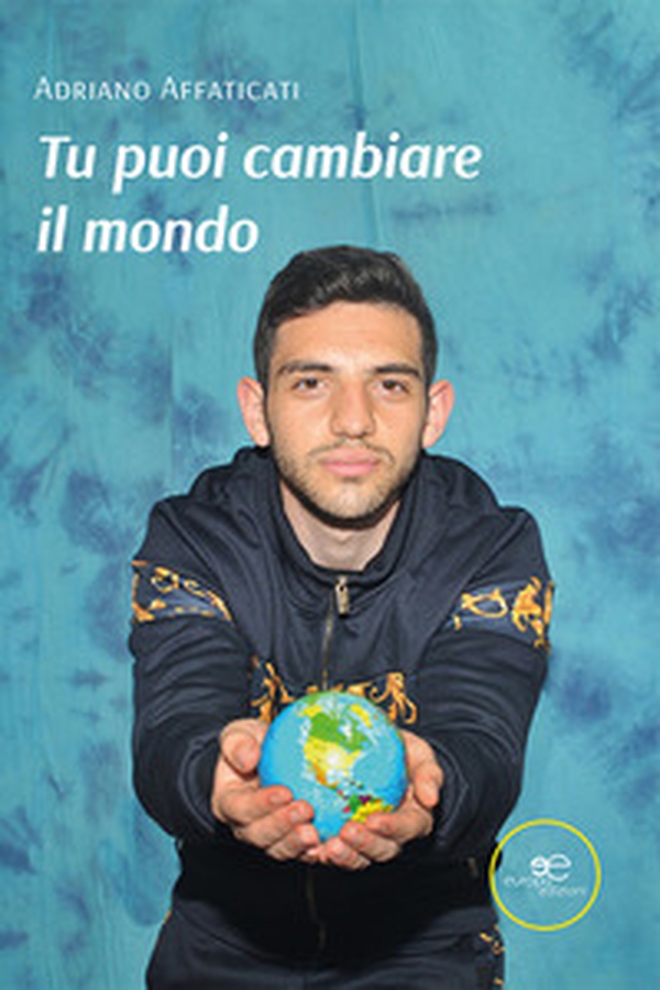 Tu puoi cambiare il mondo - Librerie.coop Tu puoi cambiare il mondo - Librerie.coop
