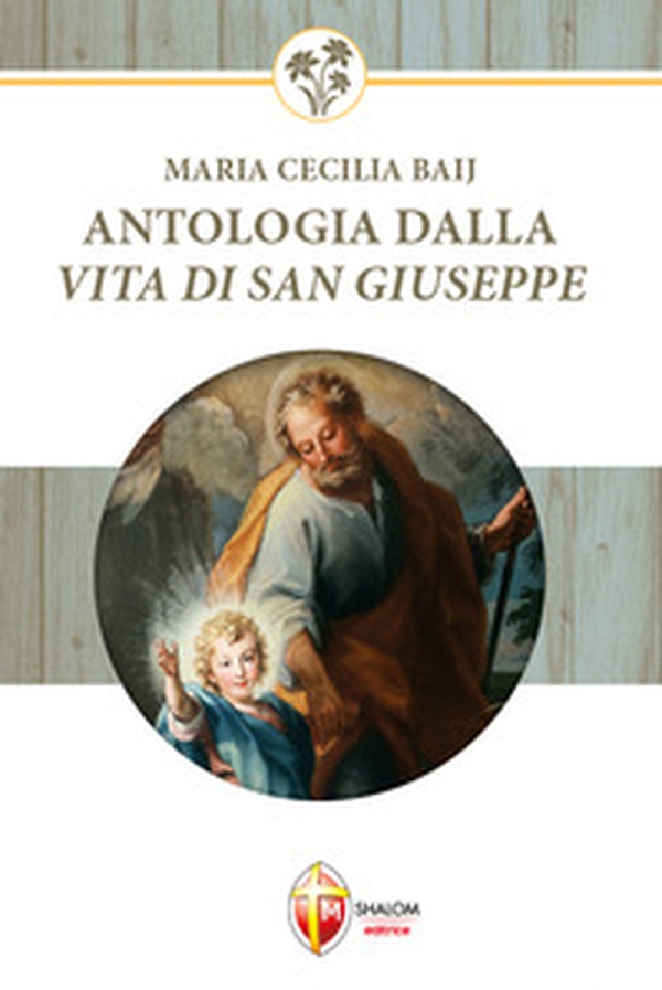 Antologia dalla vita di san Giuseppe - Librerie.coop Antologia dalla vita di san Giuseppe - Librerie.coop