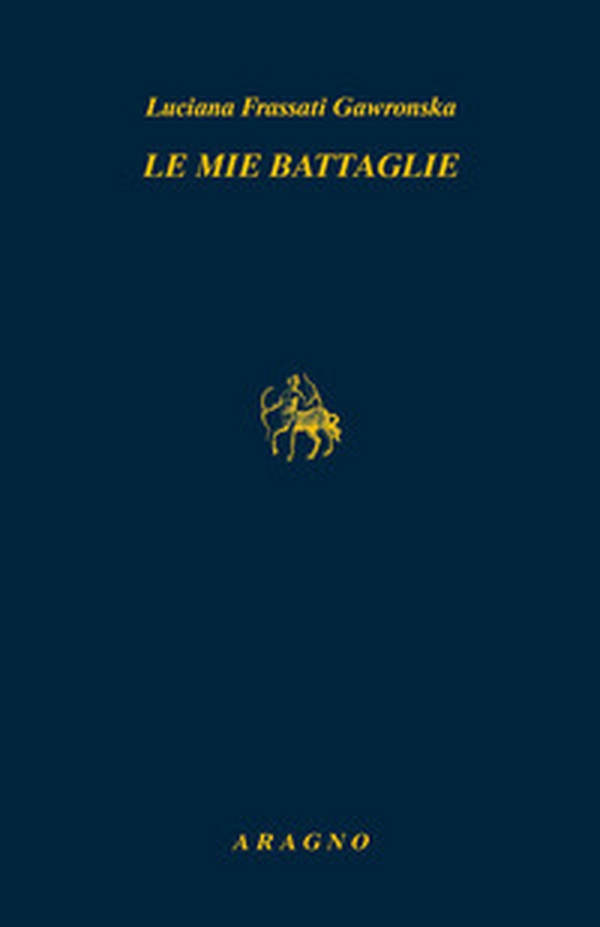 Le mie battaglie - Librerie.coop