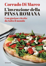 L'invenzione della pinsa romana - Librerie.coop