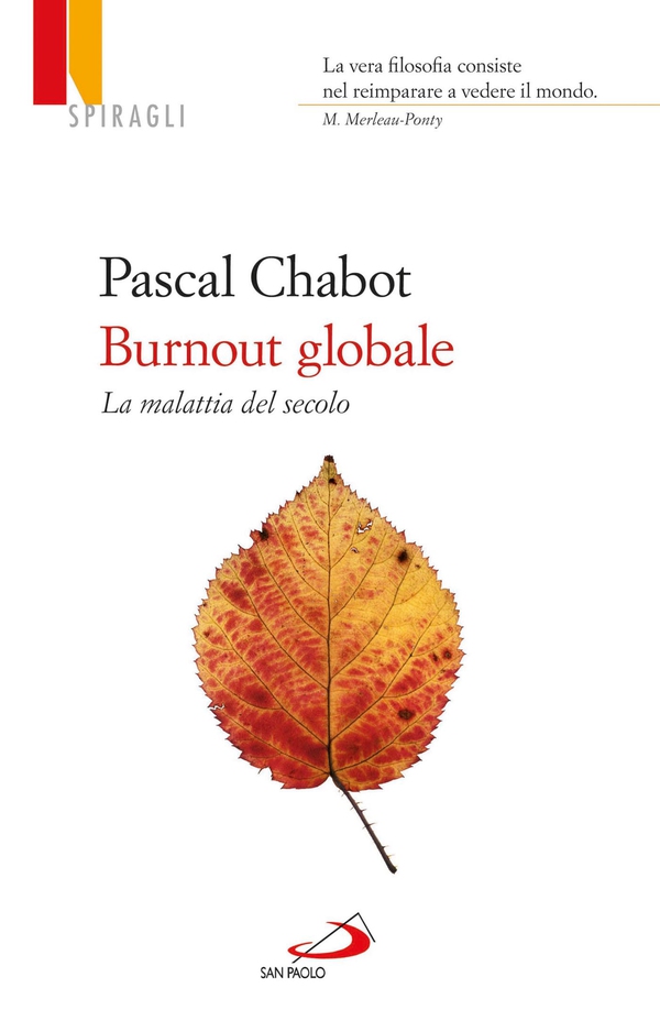 Burnout globale. La malattia del secolo - Librerie.coop Burnout globale. La malattia del secolo - Librerie.coop