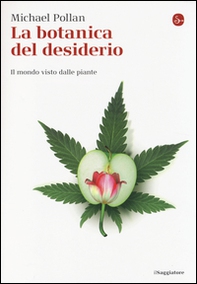 La botanica del desiderio. Il mondo visto dalle piante - Librerie.coop