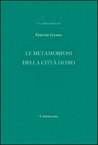 Le metamorfosi della città di Dio - Librerie.coop