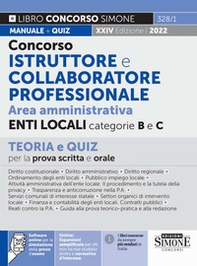 Concorso istruttore e collaboratore professionale. Area amministrativa Enti Locali categorie B e C. Teoria e quiz per la prova scritta e orale - Librerie.coop