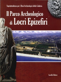 Il parco archeologico di Locri Epizefiri - Librerie.coop