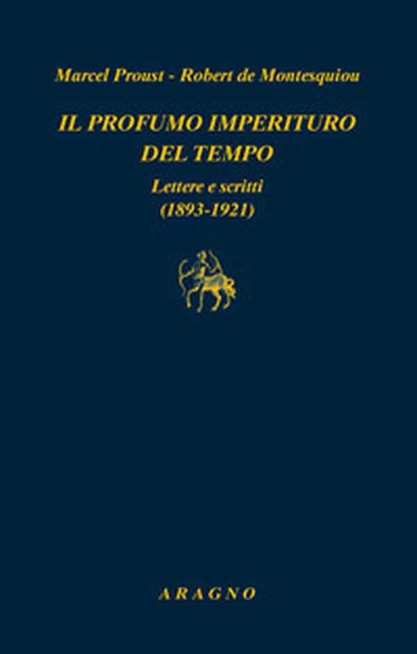 Il profumo imperituro del tempo. Lettere e scritti (1893-1921) - Librerie.coop Il profumo imperituro del tempo. Lettere e scritti (1893-1921) - Librerie.coop