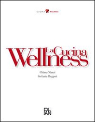 La cucina wellness - Librerie.coop