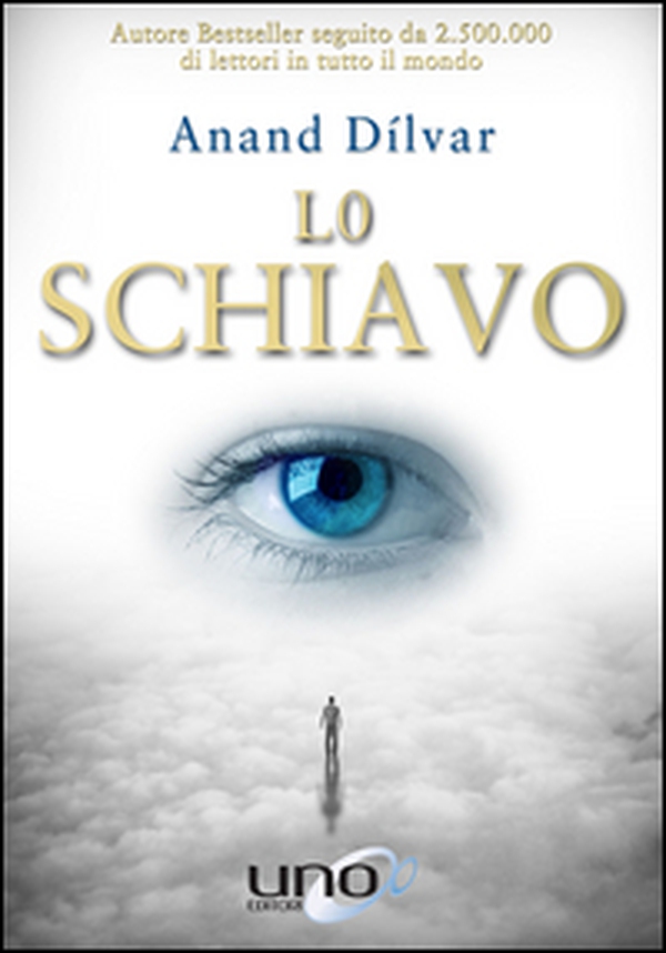 Lo schiavo - Librerie.coop Lo schiavo - Librerie.coop
