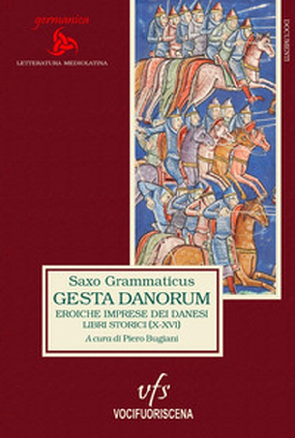 Gesta Danorum. Eroiche imprese dei danesi. Libri storici (X-XVI) - Librerie.coop Gesta Danorum. Eroiche imprese dei danesi. Libri storici (X-XVI) - Librerie.coop