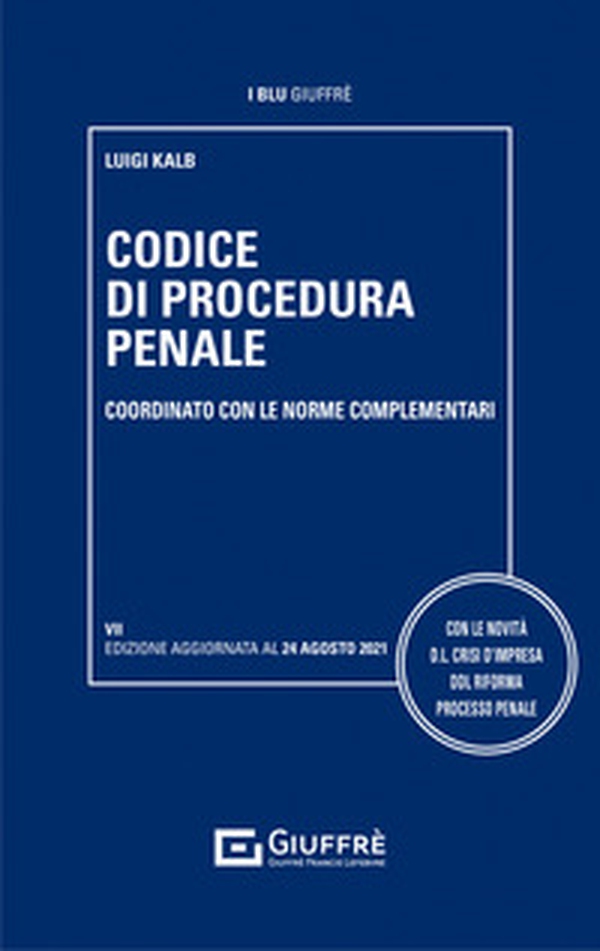 Codice di procedura penale coordinato con le norme complementari - Librerie.coop Codice di procedura penale coordinato con le norme complementari - Librerie.coop